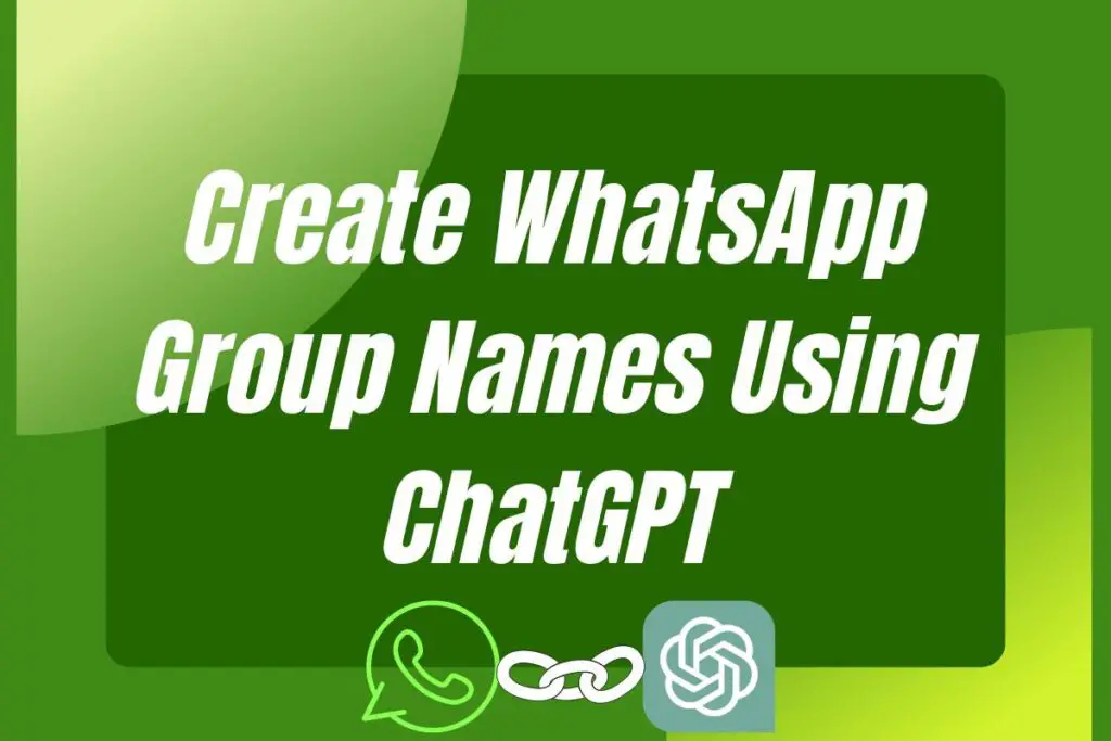 Whatsapp_Group_Names_using_ChatGPT